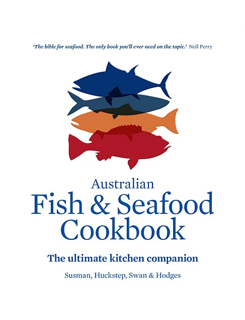 Australian Fish & Seafood Cookbook by Susman, Huckstep, Swan & Hodges