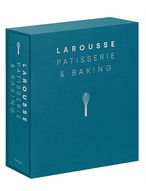 Patisserie And Baking by Larousse