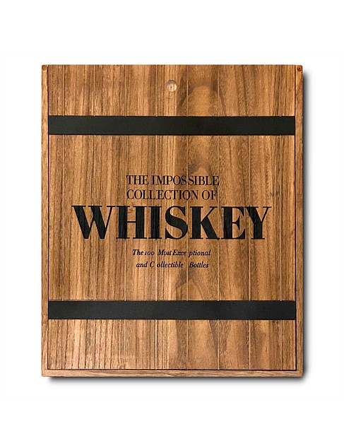 The Impossible Collection Of Whiskey by Clay Risen