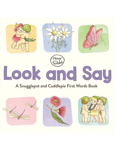 Look And Say A Snugglepot And Cuddlepie First Words Book