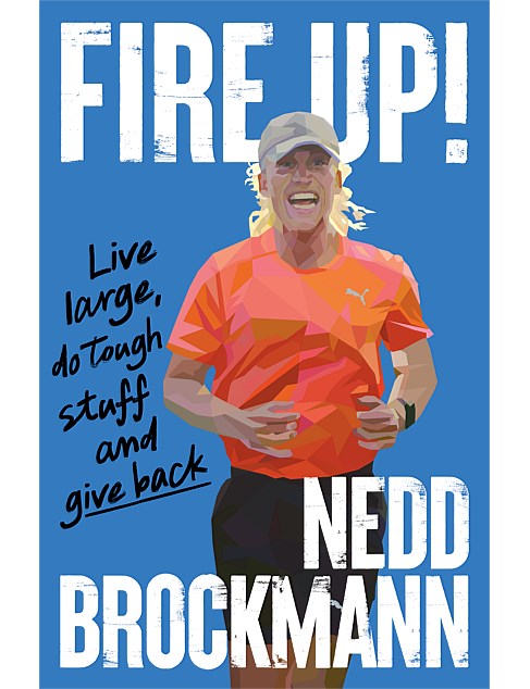 Fire Up by Nedd Brockmann