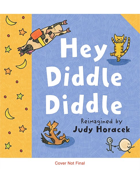 Hey Diddle Diddle by Judy Horacek