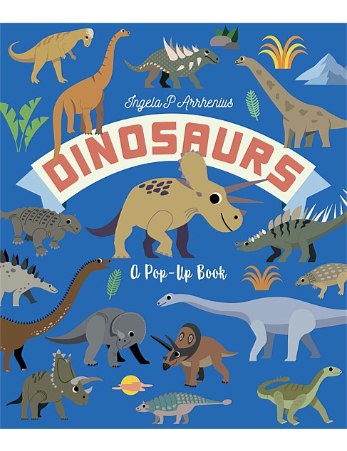 Dinosaurs A Pop Up Book by Ingela P Arrhenius