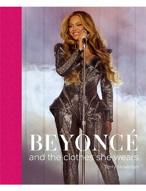 Beyoncé And The Clothes She Wears by Terry Newman