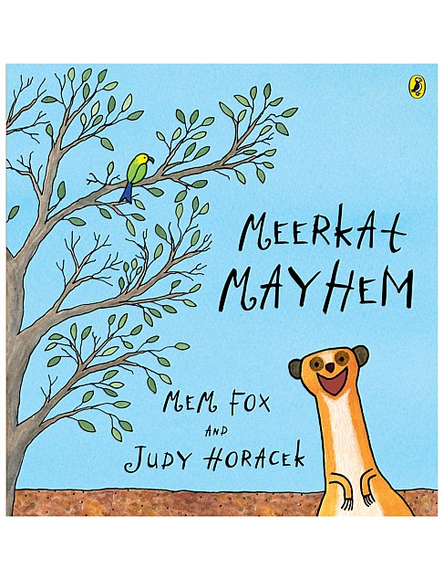 Meerkat Mayhem by Mem Fox and Judy Horacek