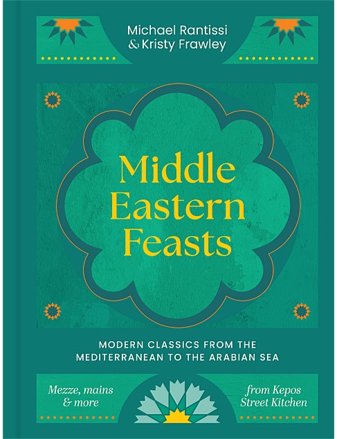 Middle Eastern Feasts by Michael Rantissi