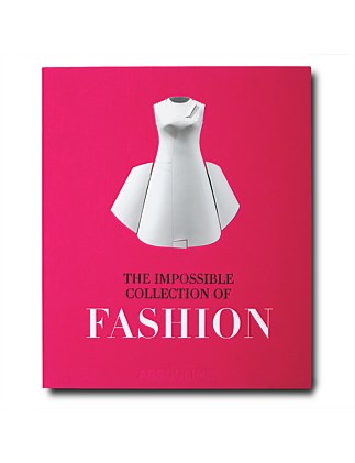 The Impossible Collection of Fashion