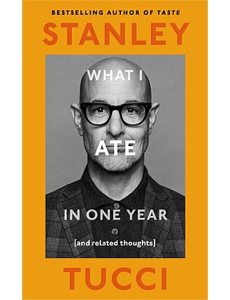 What I Ate In One Year by Stanley Tucci