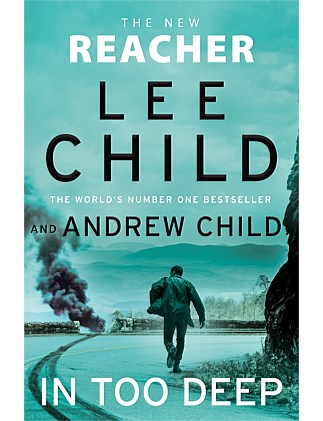 In Too Deep by Lee Child & Andrew Child