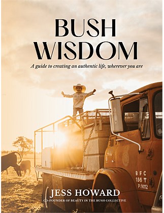 Bush Wisdom by Jess Howard