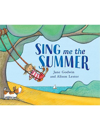 Sing Me The Summer by Alison Lester