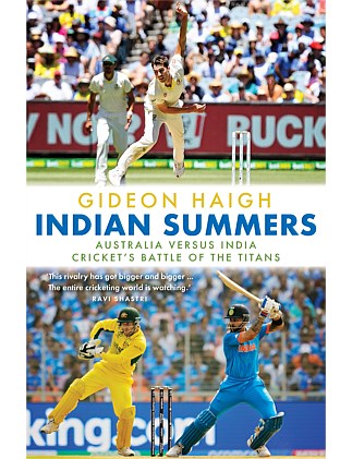 Indian Summers by Gideon Haigh