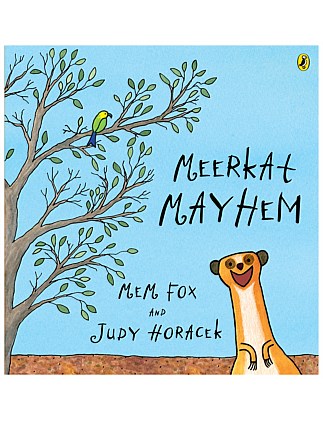 Meerkat Mayhem by Mem Fox and Judy Horacek