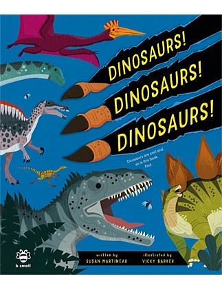 Dinosaurs! Dinosaurs! Dinosaurs! Dinosaurs are Cool