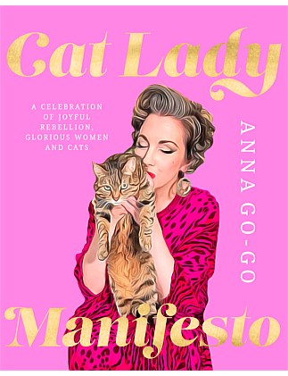 Cat Lady Manifesto by Anna Go-Go