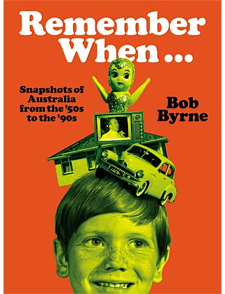 Remember When¿ by Bob Byrne